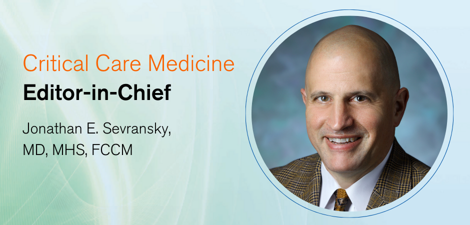 SCCM Welcomes New Editor-In-Chief of Critical Care Medicine 
