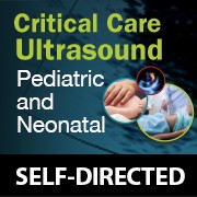 Self-Directed Critical Care Ultrasound: Pediatric and Neonatal